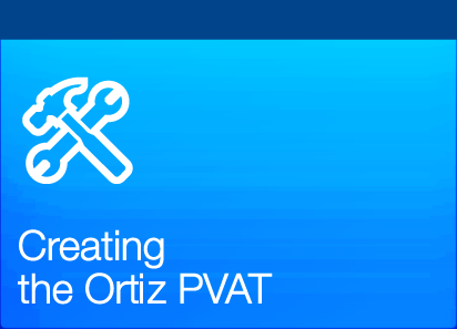 Part 4: Creating the Oritz PVAT